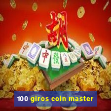 100 giros coin master